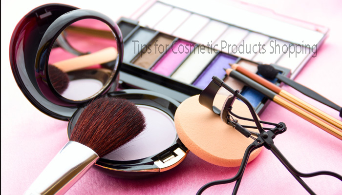 Tips for Cosmetic Products Shopping