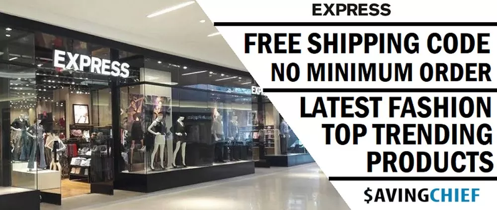 How To Save On Your Next Purchase With An Express Com Free Shipping Code